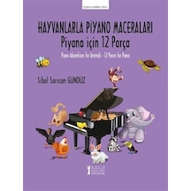 Hayvanlarla Piyano Maceraları / Sibel Sarıcan Gündüz