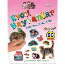 Evcil Hayvanlar / Çıkartma Ve Aktivite Kitabı / Kolektif