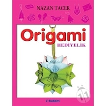 Origami Hediyelik - Nazan Tacer - Tudem Yayınları