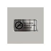 Aluminyum Levha Bu Alanda Sigara İçmek Yasaktır Yazılı Arkası Yapışkanlı 10x20 Cm