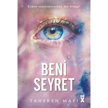 Beni Seyret / Yeni Cumhuriyet-1 / Tahereh Mafı
