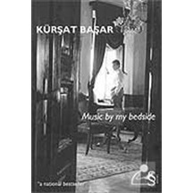 Music by my Bedside - Kürşat Başar - Everest Yayınları