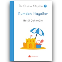 Kumdan Hayaller - İlk Okuma Kitapları
