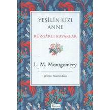 Yeşilin Kızı Anne - Rüzgarlı Kavaklar - Bez Ciltli - Lucy Maud Montgomery - Koridor Yayıncılık