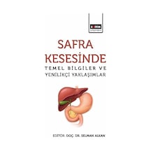 Safra Kesesinde Temel Bilgiler Ve Yenilikçi Yaklaşımlar / Komi...