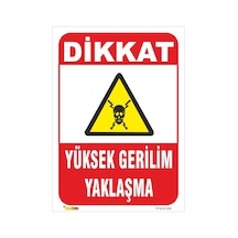 Dikkat Yüksek Gerilim Yaklaşma - Isg Levhası