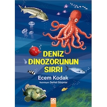 Deniz Dinozorunun Sırrı / Ecem Kodak