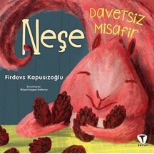 Neşe / Davetsiz Misafir / Firdevs Kapusızoğlu