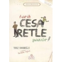 Tarih Cesaretle Yazılır - Yavuz Bahadıroğlu - Nesil Çocuk Yayınları