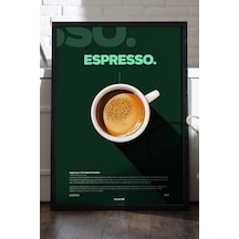 Espresso Kahve Siyah Ahşap Çerçeveli Poster, Dekoratif Duvar Tablosu