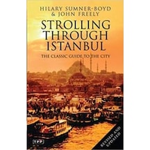 Strolling Through Istanbul: The Classic Guide to the City - Hilary Sumner-Boyd - Bloomsbury