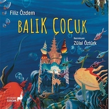 Balık Çocuk / Filiz Özdem