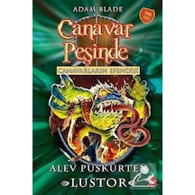 Canavar Peşinde 57 / Canavarların Efendisi Alev Püskürten Lust...