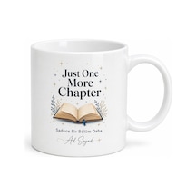 Just One More Chapter Baskılı Kitap Kurdu Kupa Bardak Hediye İngilizce Mug Beyaz / Çok Renkli