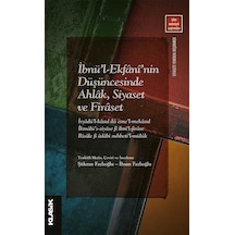 İbnü'l-Ekfani'nin Düşüncesinde Ahlak Siyaset ve Firaset- Klasik Yayınları