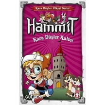 Hammit-Kara Düşler Kalesi-Kara Düşler Ülkesi Serisi - Cem Gülbent - Timaş Çocuk