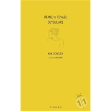 Utanç ve Tevazu Duyguları - Max Scheler - Pinhan Yayıncılık