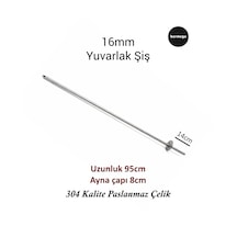 16 Mm Yuvarlak Şiş 95cm Uzunluk - 304 Paslanmaz Çelik