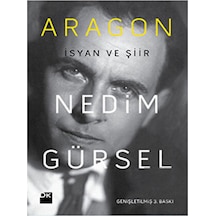 Aragon - İsyan ve Şiir - Nedim Gürsel - Doğan Kitap