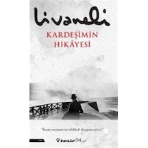 Kardeşimin Hikayesi / Zülfü Livaneli (516606565)