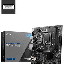 MSI Pro H610M-E Intel H610 5600 MHz DDR5 Soket 1700 mATX Anakart