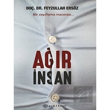 Ağır İnsan - Feyzullah Ersöz - Epsilon Yayınevi