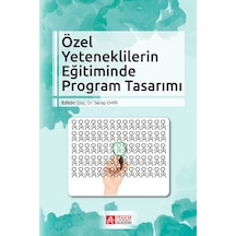 Özel Yeteneklilerin Eğitiminde Program Tasarımı - Pegem Akademi Yayıncılık