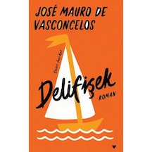 Delifişek - Jose Mauro De Vasconcelos - Can Yayınları