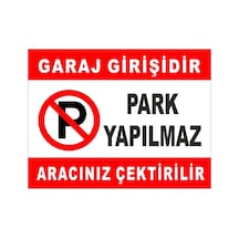 Uyarı Levhaları, Garaj Girişi Park Edilmez, Garaj Ikaz Levhaları Park Yasaktır Park Yapılmaz