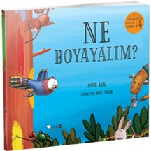 Ne Boyayalım? - Ormanda Oyun Serisi 2 9786054119967