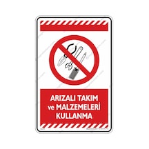 Arızalı Takım Ve Malzemeyi Kullanma