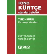 Kürtçe - Türkçe Türkçe - Kürtçe Standart Sözlük- Fono Yayınları