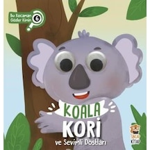 Koala Kori ve Sevimli Dostları - Bu Kocaman Gözler Kimin 6 - Asiye Aslı Aslaner - Sincap Kitap