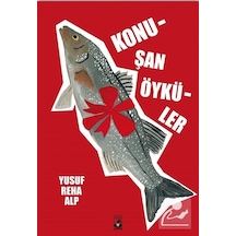 Konuşan Öyküler - Yusuf Reha Alp