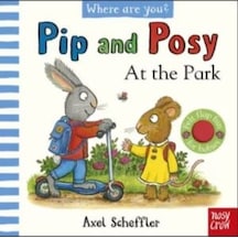 Pip And Posy Where Are You At The Park A Felt Flaps Book Nosy Crow Ciltli