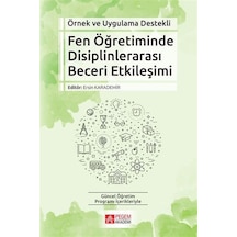 Örnek ve Uygulama Destekli Fen Öğretiminde Disiplinlerarası Beceri Etkileşimi -  Pegem Akademi Yayıncılık