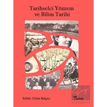 Tarihselci Yöntem ve Bilim Tarihi - Yazılama