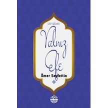 Yalnız Efe - Ömer Seyfettin - Mühür Kitaplığı