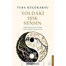 Yoldaki Işık Sensin - Tuba Küçükaksu - Destek Yayınları