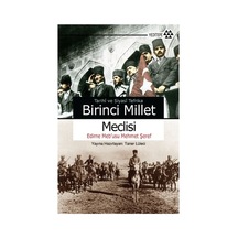 Birinci Millet Meclisi'nin Tarihi Ve Siyasi Anlamı