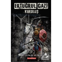 Ertuğrul Gazi Kuruluş - Cengiz Zengin - Bilgeoğuz Yayınları
