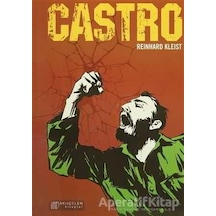 Fidel Castro - Resimlerle Küba Devrimi - Reinhard Kleist - Akılçelen Kitaplar