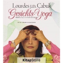 Gesichts Yoga / Lourdes J. D. Çabuk