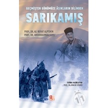 Geçmişten Günümüze Aşıkların Dilinden Sarıkamış - Abdurrahman Güzel -  Ali Berat Alptekin - Babıali Kültür