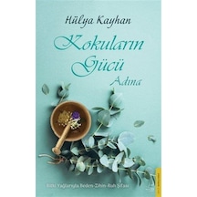 Kokuların Gücü Adına / Hülya Kayhan