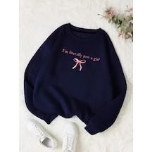 Uyguntarz Unisex I'm Literally Just A Girl Baskılı Oversize Sweatshirt Lacivert