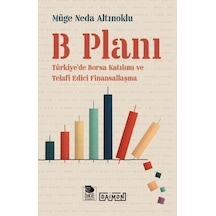 B Planı Türkiye'de Borsa Katılımı Ve Telafi Edici Finansallaşma