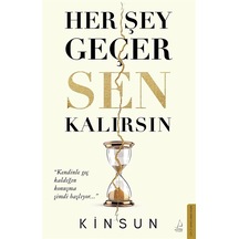 Her Şey Geçer Sen Kalırsın / Kinsun