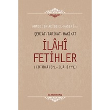 İlahi Fetihler - Ahmed İbn Acibe El-Haseni - Semerkand Yayınları