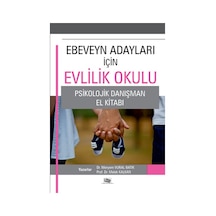 Ebeveyn Adayları İçin Evlilik Okulu Psikolojik Danışman El Kitabı - Meryem Vural Batık -  Melek Kalkan - Anı Yayıncılık
